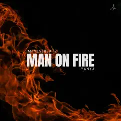 Man on Fire (feat. Iyanya) Song Lyrics