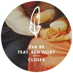 Closer (Eva Be & Clé String Version Instrumental) [feat. Ben Ivory] Song Lyrics