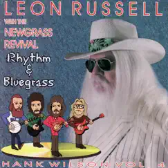Rhythm & Bluegrass (Hank Wilson, Vol. 4) by Leon Russell & The New Grass Revival album reviews, ratings, credits
