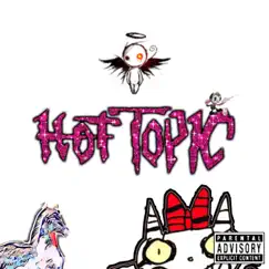 Hot Topic Song Lyrics