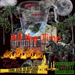 All the Time - Single by Boe Geezy album reviews, ratings, credits