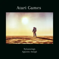 Atari Games - Single by Nylonwings & Agustín Amigó album reviews, ratings, credits