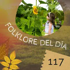 Folklore del Día 117 by CDI RECORDS S.A., Fiesta Criolla & Sol y Lluvia album reviews, ratings, credits