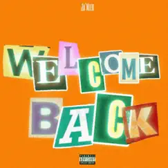 Welcome Back - Single by Ja'Mier album reviews, ratings, credits