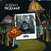 Terence McKenna - Single album lyrics, reviews, download