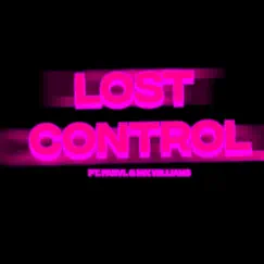 Lost Control (feat. Fabvl & Mix Williams) Song Lyrics