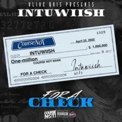 For a Check (feat. Intuwiish) - Single by Vlive Quis album reviews, ratings, credits