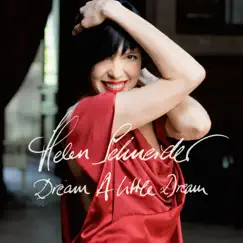 Dream a Little Dream by Helen Schneider album reviews, ratings, credits