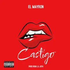 Castigo - Single by El Mayron album reviews, ratings, credits