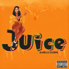 Juice (feat. Mya) - Single by Shardella Sessions album reviews, ratings, credits