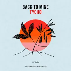 PBS (Live Edit) [Back To Mine Exclusive] - Single by Tycho album reviews, ratings, credits
