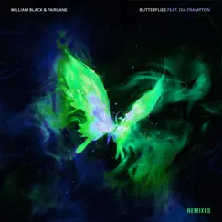 Butterflies (Remixes) (feat. Dia Frampton) - EP by William Black & Fairlane album reviews, ratings, credits