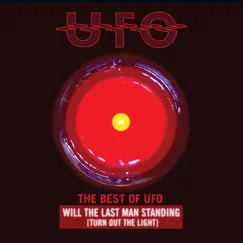 The Best of UFO: Will the Last Man Standing (Turn Out the Light) by UFO album reviews, ratings, credits