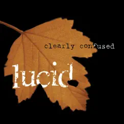 Clearly Confused - EP by Lucid album reviews, ratings, credits