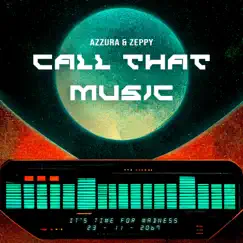 Call that Music - Single by Azzura & Zeppy album reviews, ratings, credits