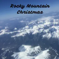 Rocky Mountain Christmas by Patrice Leblanc album reviews, ratings, credits