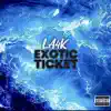 Exotic Ticket - Single album lyrics, reviews, download