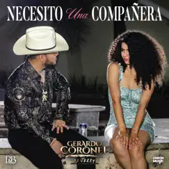 Necesito Una Compañera - Single by Gerardo Coronel album reviews, ratings, credits