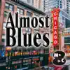Almost Blues - Single album lyrics, reviews, download