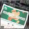 Mega-Sena - Single album lyrics, reviews, download