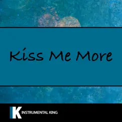 Kiss Me More - Single by Instrumental King album reviews, ratings, credits