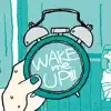 WAKE me UP!!! (feat. Hannya Kanada Satoshi) - Single album lyrics, reviews, download