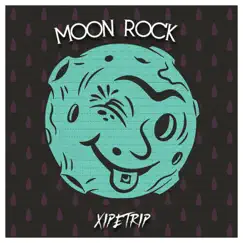 Moon Rock - Single by XIPETRIP album reviews, ratings, credits