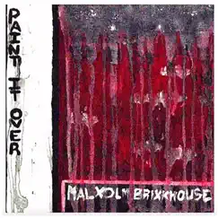 Paint It Over - Single by Malxolm Brixkhouse album reviews, ratings, credits