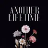 Another Lifetime - Single album lyrics, reviews, download
