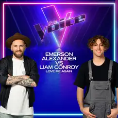 Love Me Again (The Voice Australia 2022 Performance / Live) - Single by Emerson Alexander & Liam Conroy album reviews, ratings, credits