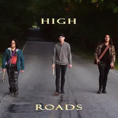 High Roads - EP by High Roads album reviews, ratings, credits