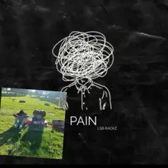 Pain - Single by LSB RACKZ album reviews, ratings, credits