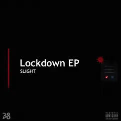 Lockdown EP by Slight album reviews, ratings, credits