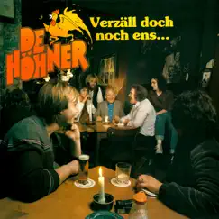 Verzäll doch noch ens by Höhner album reviews, ratings, credits