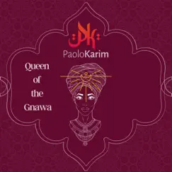 Queen of the Gnawa Song Lyrics