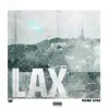 LAX (feat. Young Sosa) - Single album lyrics, reviews, download