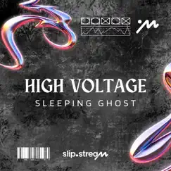 High Voltage by Sleeping Ghost & Slip.stream album reviews, ratings, credits