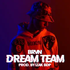 DreamTeam - Single by BRVN album reviews, ratings, credits
