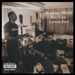 Making a Music Off This Living Shit - Single by Mike Meraz album reviews, ratings, credits