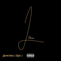 Something 2 Ride 2 - Single by 2three Vybz album reviews, ratings, credits