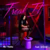 Freak It (feat. Cristol) - Single album lyrics, reviews, download