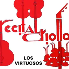 Recital Criollo by Los Virtuosos album reviews, ratings, credits