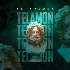 Telamon - Single by El Jincho & Xcese album reviews, ratings, credits