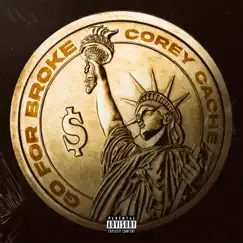 Go For Broke - Single by Corey Cache album reviews, ratings, credits