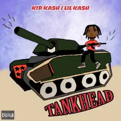 TANKHEAD - Single by Kid Kash/Lil Kash album reviews, ratings, credits