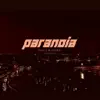 Paranoia (feat. Nine4) - Single album lyrics, reviews, download