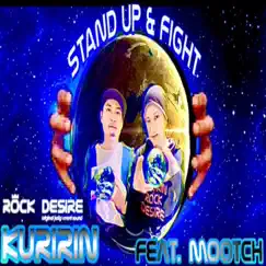 Stand Up&Fight -Everlasting- (feat. Mootch) - Single by KURIRIN ROCK DESIRE album reviews, ratings, credits