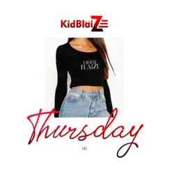 Thursday - Single by KidBlaize album reviews, ratings, credits