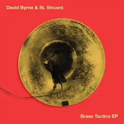 Brass Tactics - EP by David Byrne & St. Vincent album reviews, ratings, credits