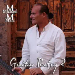 Guitar Poetry 2 by Michael Marc album reviews, ratings, credits